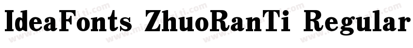 IdeaFonts ZhuoRanTi Regular v100字体转换